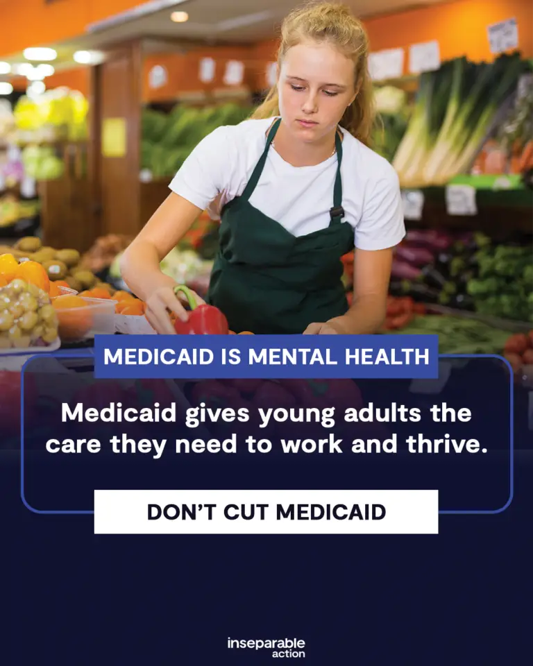 Young female working in the produce section at grocery store. Text: Medicaid is Mental Health. Medicaid gives young adults the care they need to work and thrive. Don't cut Medicaid.