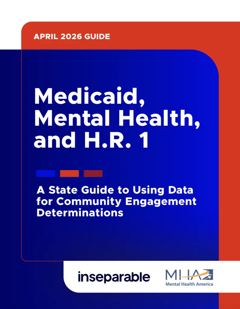 Medicaid, Mental Health, and H.R. 1: A State Guide to Using Data for Community Engagement Determinations Report Cover